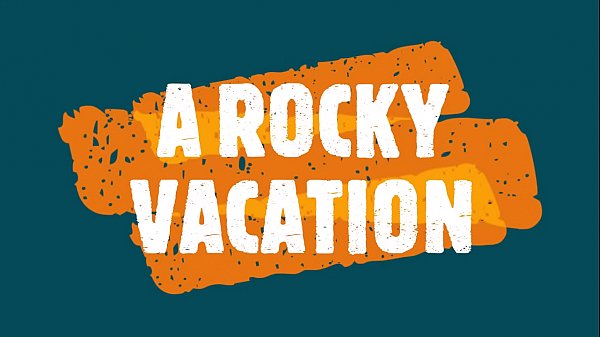 A Rocky Vacation a cartoon tale